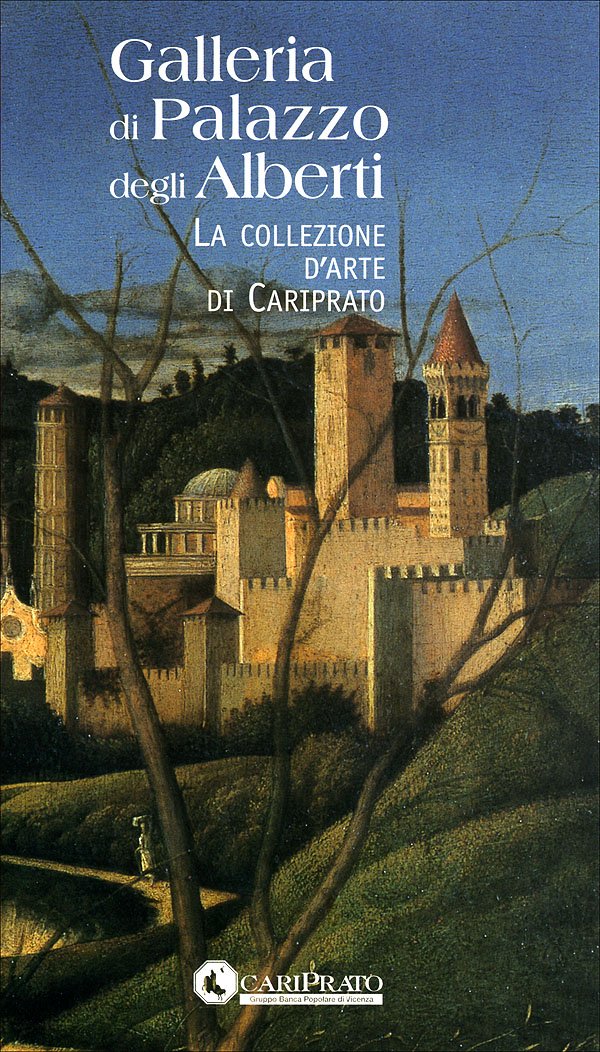 Galleria di Palazzo degli Alberti. La collezione d'arte di Cariprato (Cataloghi mostre) Film, Art & Culture