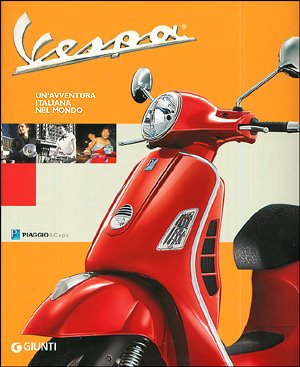Vespa. Un'avventura italiana nel mondo Leisure, Home & Garden