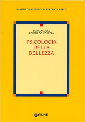Psicologia della bellezza (Manuali e monografie di psicologia Giunti) Psychology