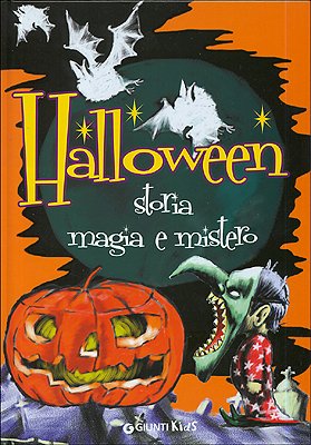 Halloween. Storia magia e mistero. Ediz. illustrata book