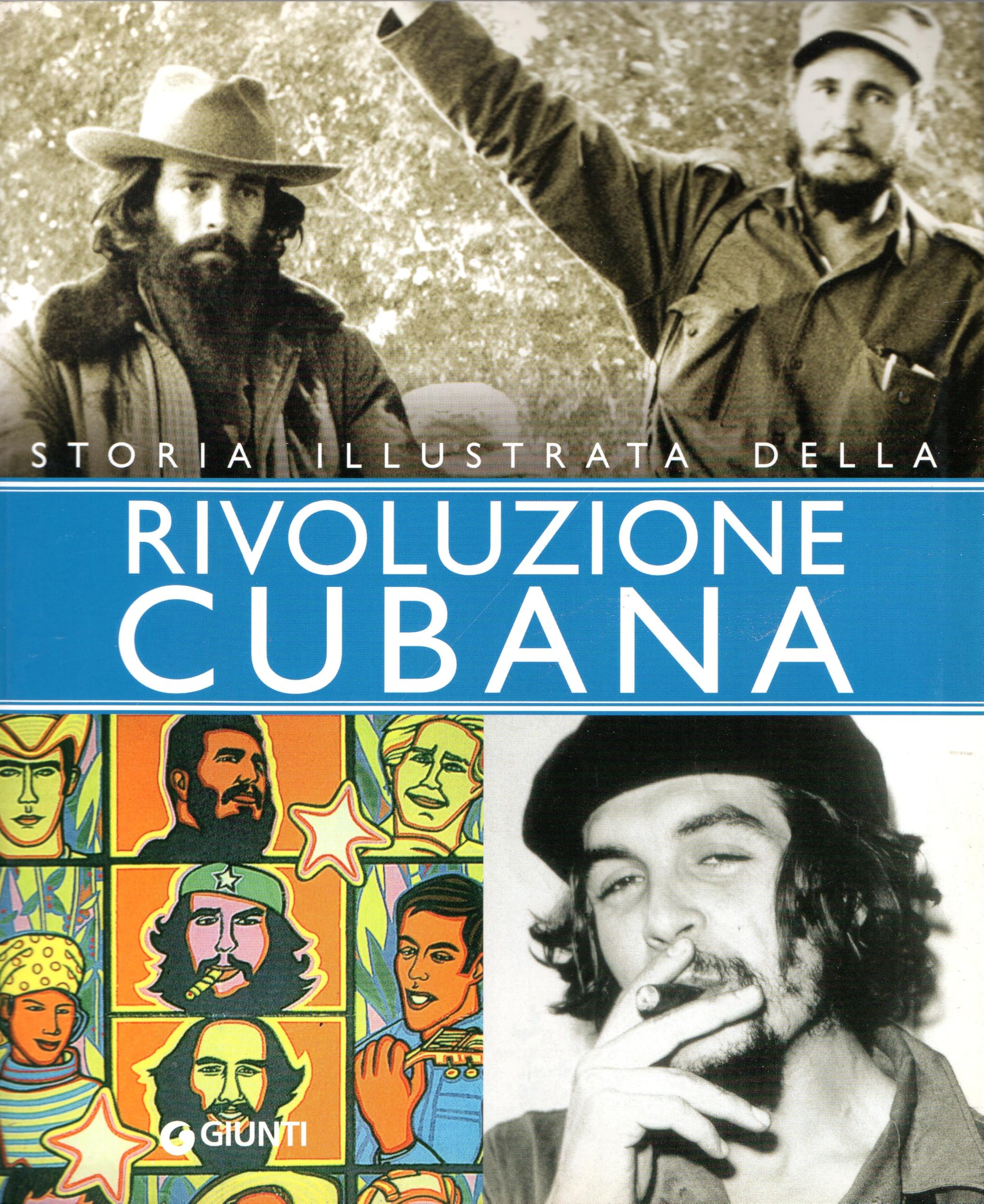 Storia illustrata della rivoluzione cubana book