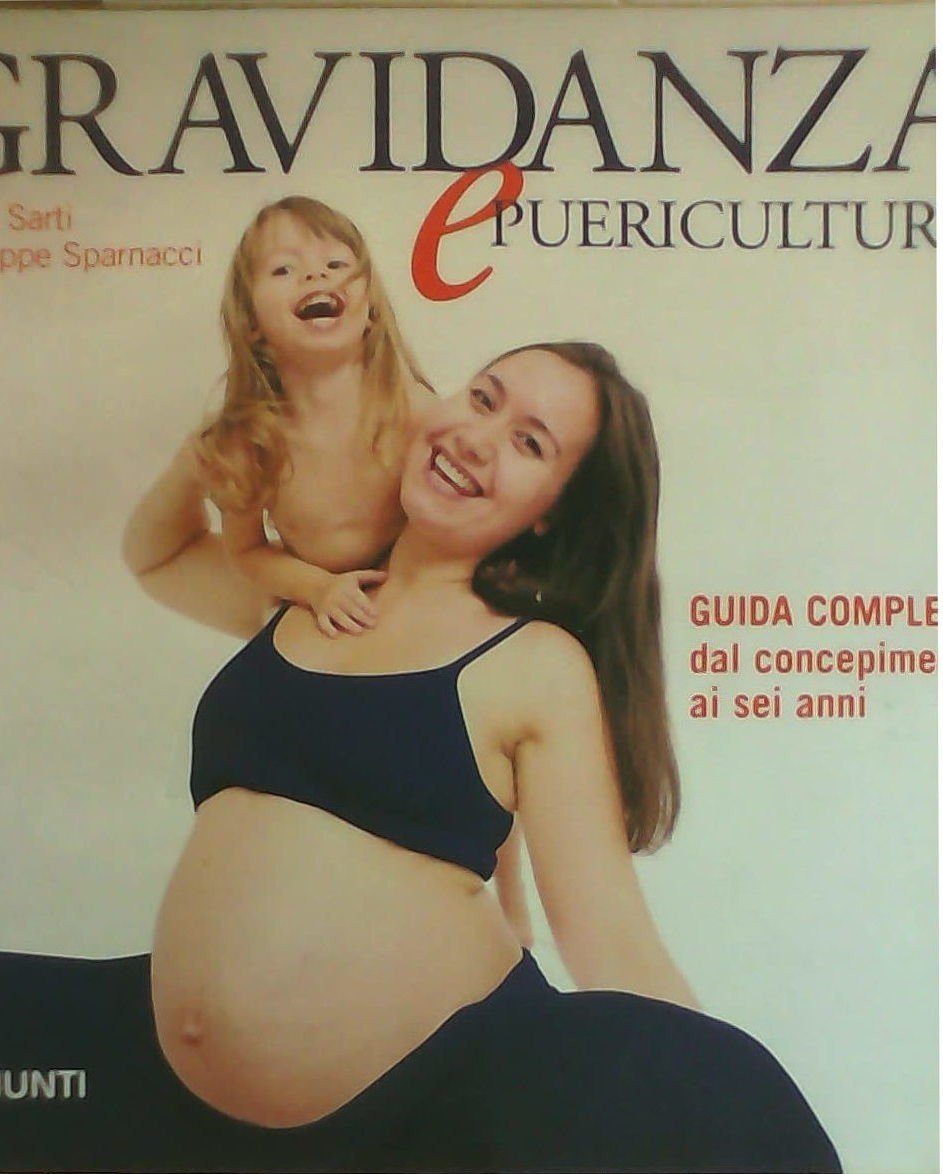 Gravidanza e puericultura. Guida completa dal concepimento ai sei anni book