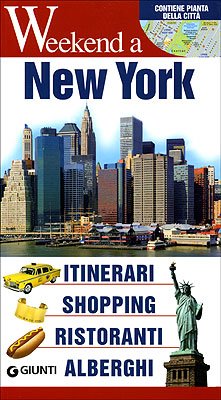 New York. Itinerari, shopping, ristoranti, alberghi. Ediz. illustrata book
