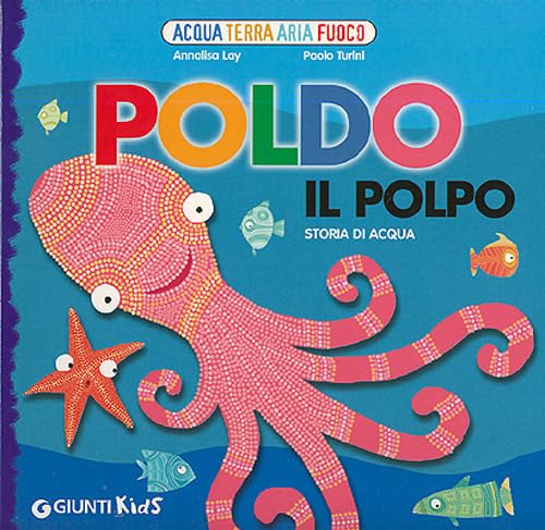 Poldo il polpo. Storia di acqua book