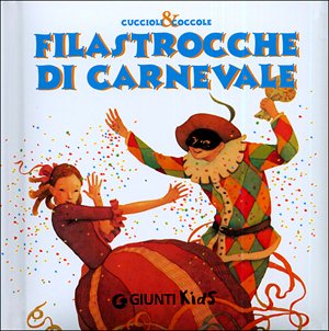 Filastrocche di carnevale. Ediz. illustrata (Cuccioli e coccole) Parents & Children