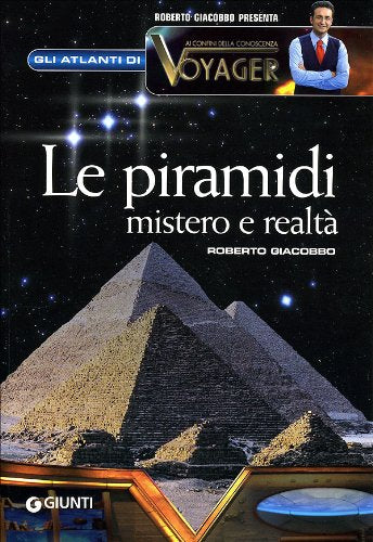 Le piramidi. Mistero e realtà Non-fiction
