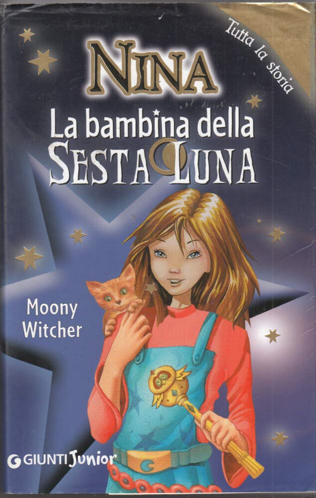 La bambina della sesta luna. Tutta la storia book