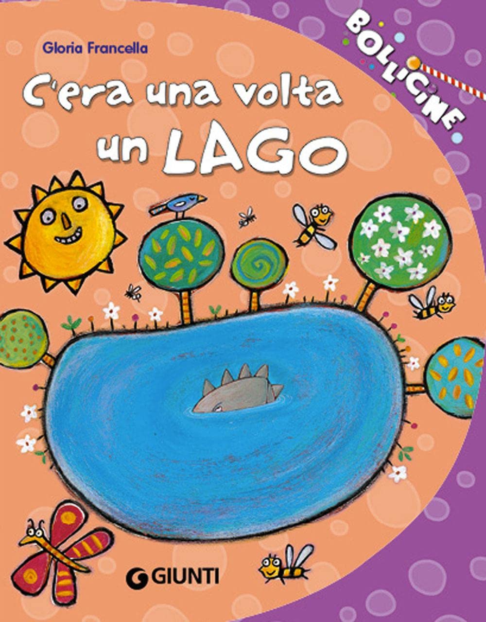 Francella, G: C'era una volta un lago Children's books