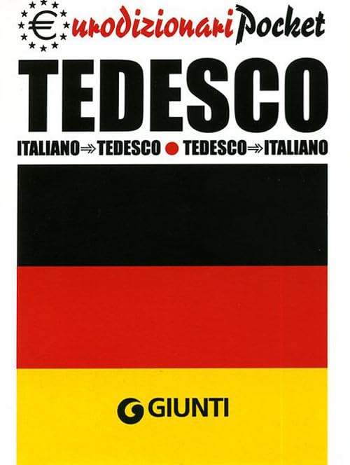 Tedesco. Italiano-tedesco, tedesco-italiano (Eurodizionari pocket) General education