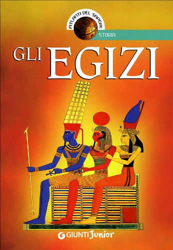 Gli egizi (Atlanti del sapere) Non-fiction
