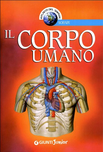 Il corpo umano. Ediz. illustrata book