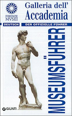 Galleria dell'Accademia. Der offizielle Führer. Ediz. tedesca (Guide uff. musei fiorentini. Rapide) Leisure, Home & Garden