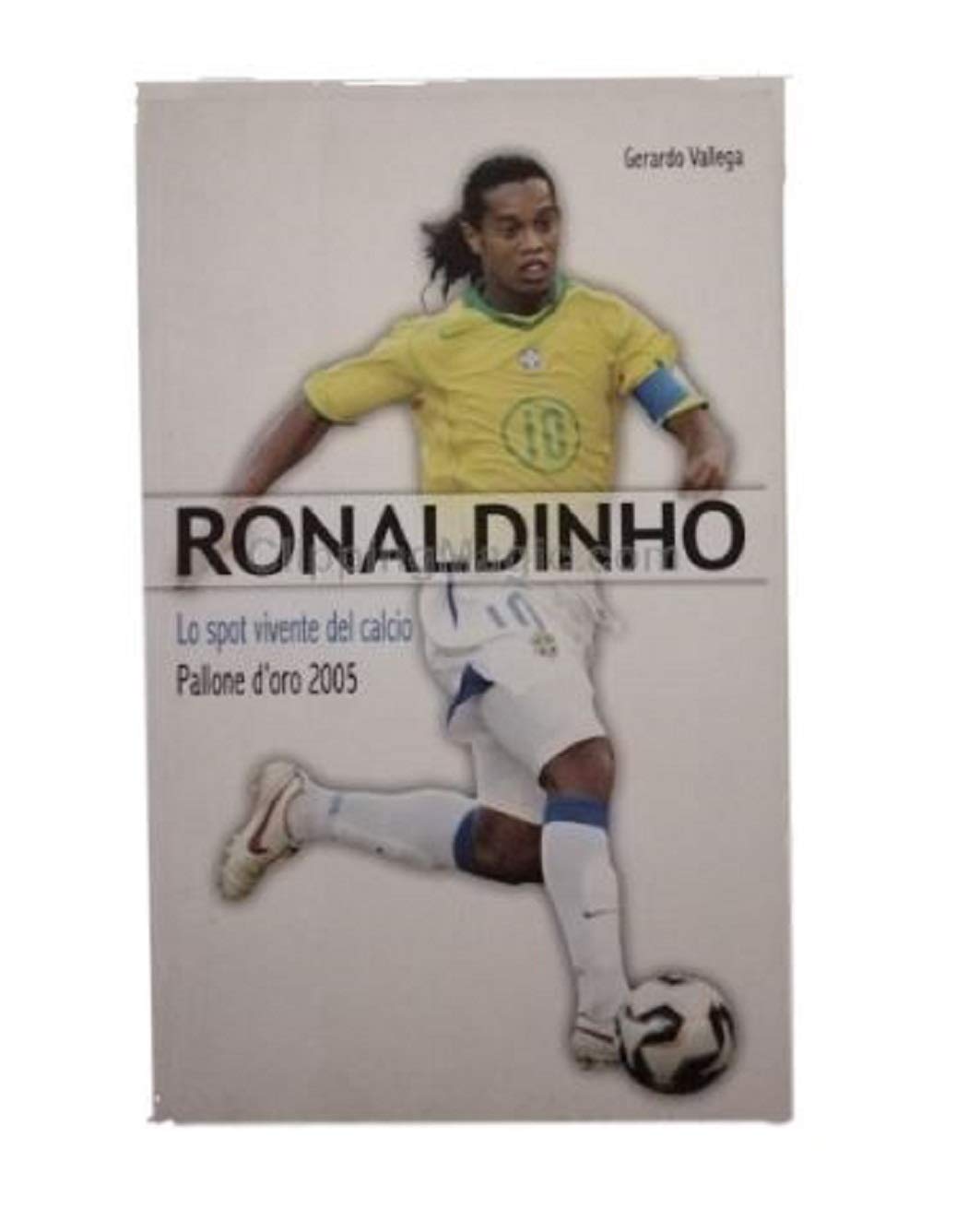 Ronaldinho Spot Vivente Del Calcio- Books