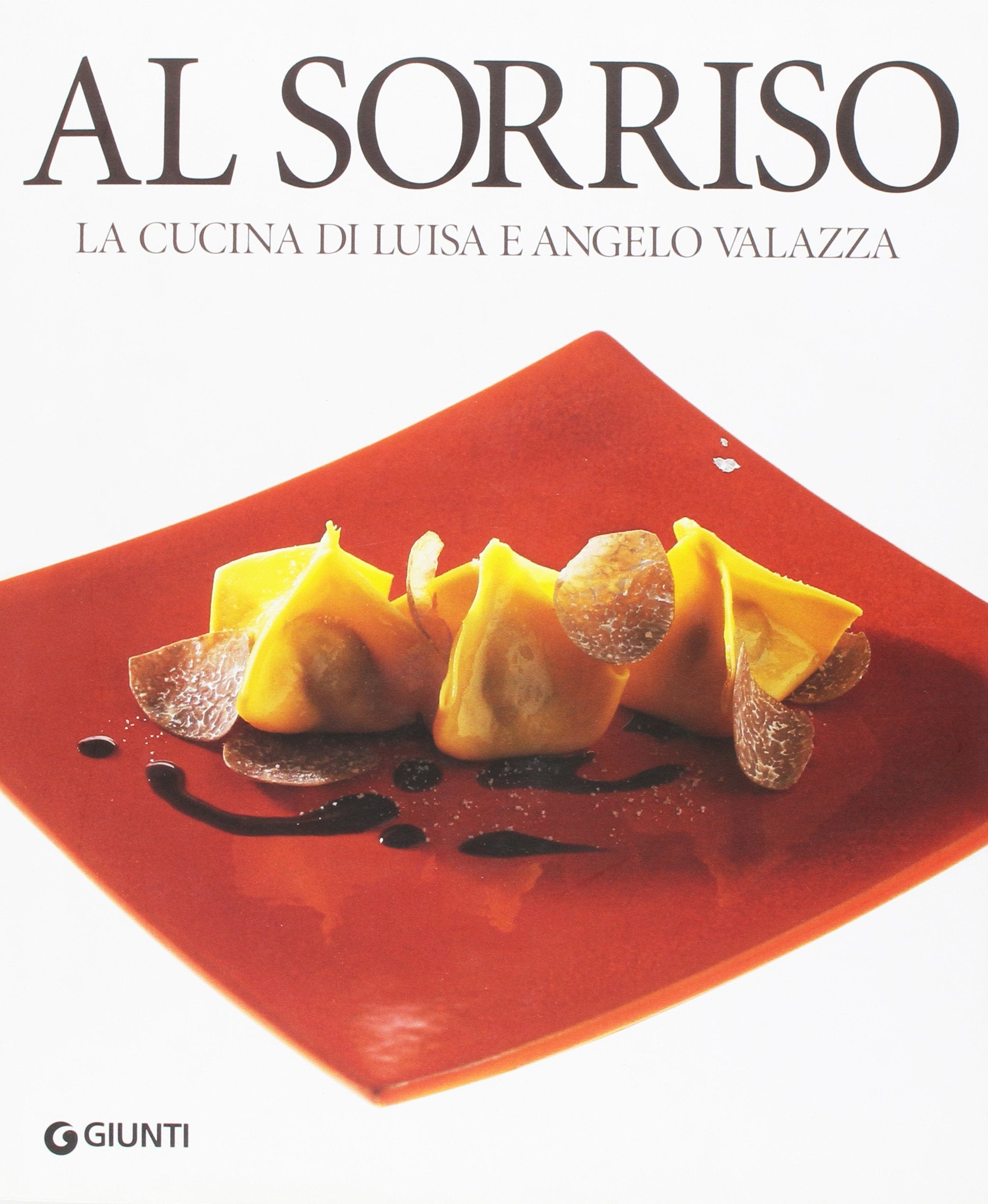 Al Sorriso. La cucina di Luisa e Angelo Valazza book