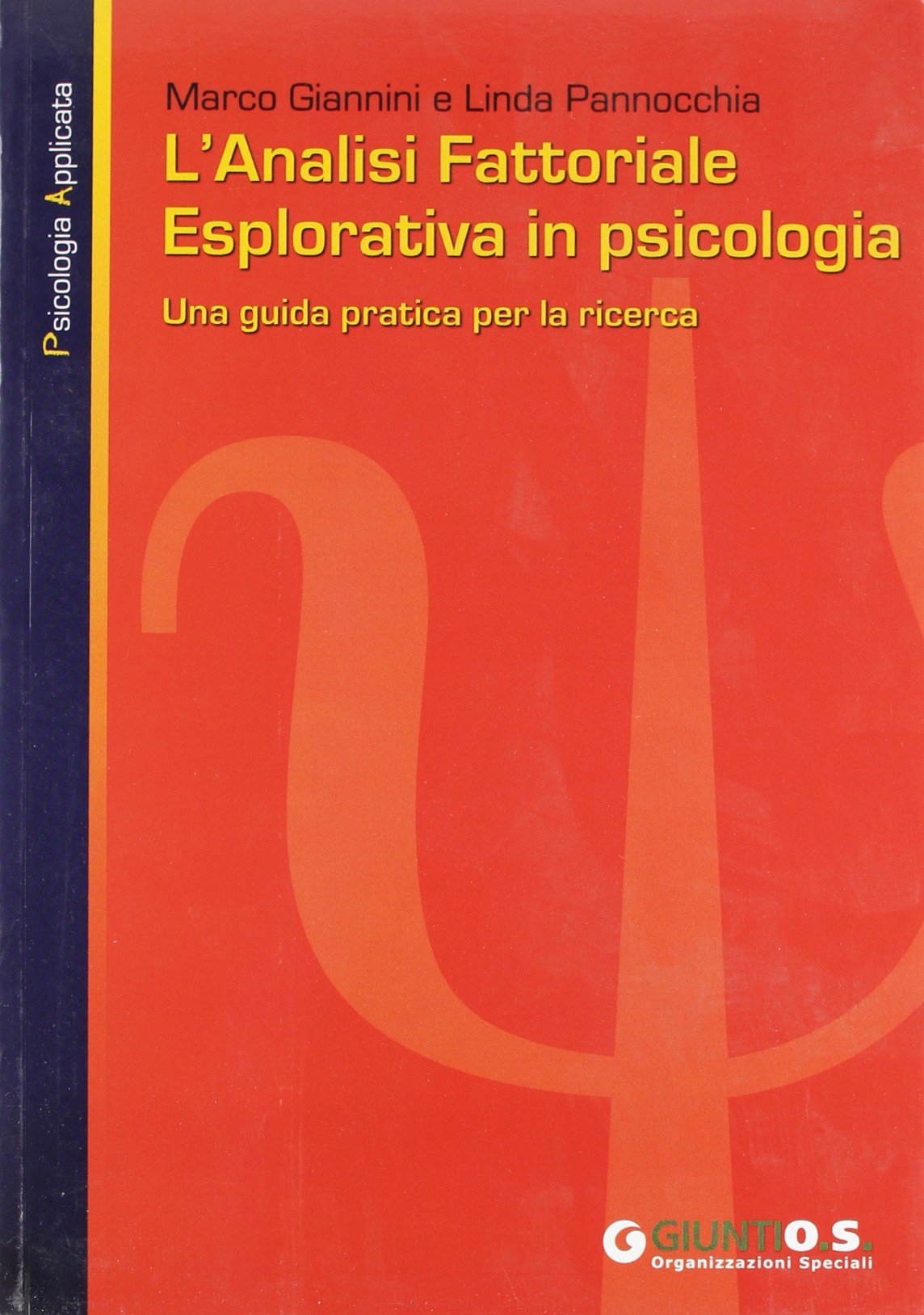 L'analisi fattoriale esplorativa in psicologia book