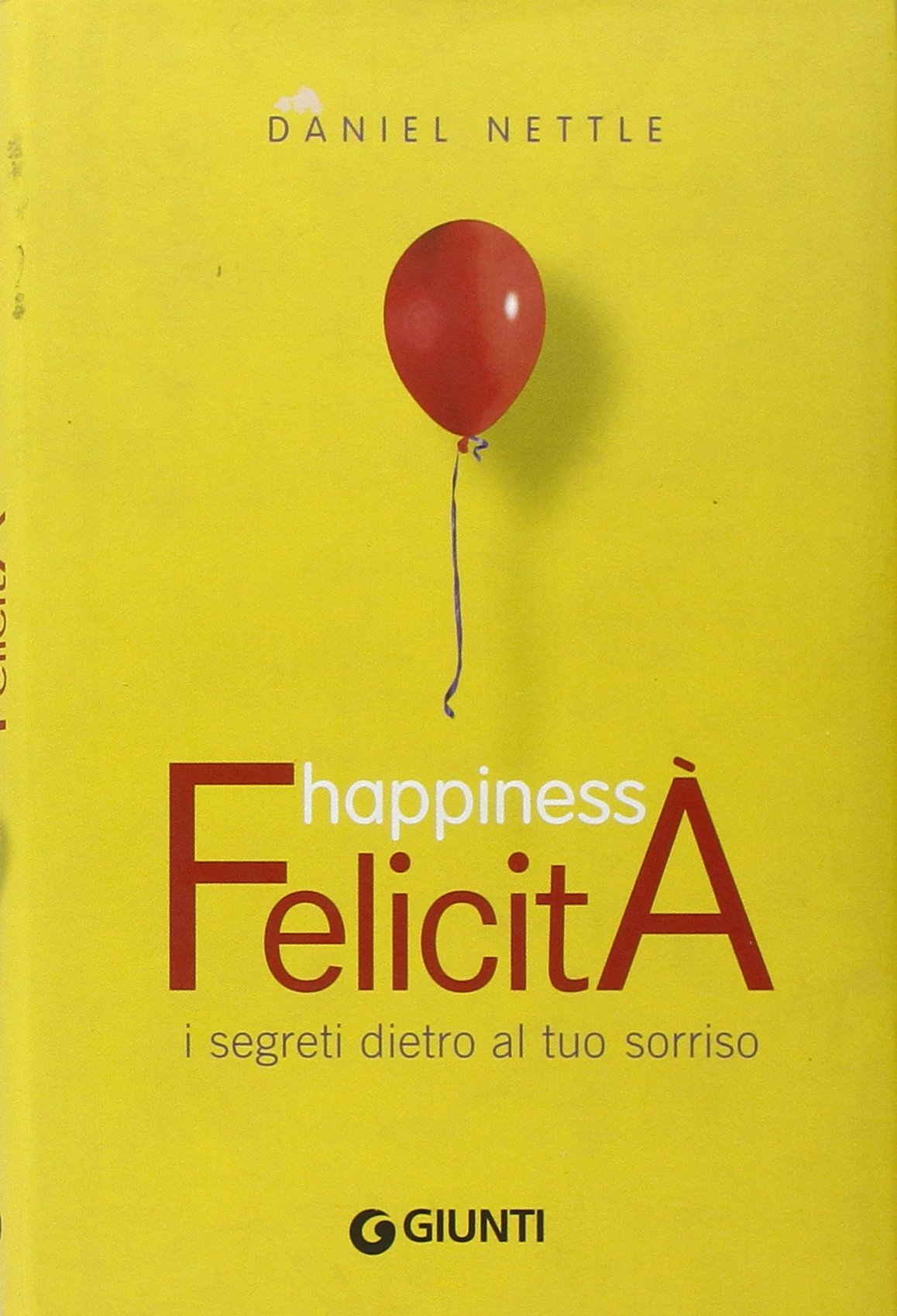 Happiness. Felicità. I segreti dietro al tuo sorriso book