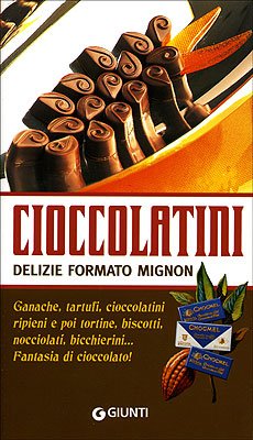 Cioccolatini: delizie formato mignon book