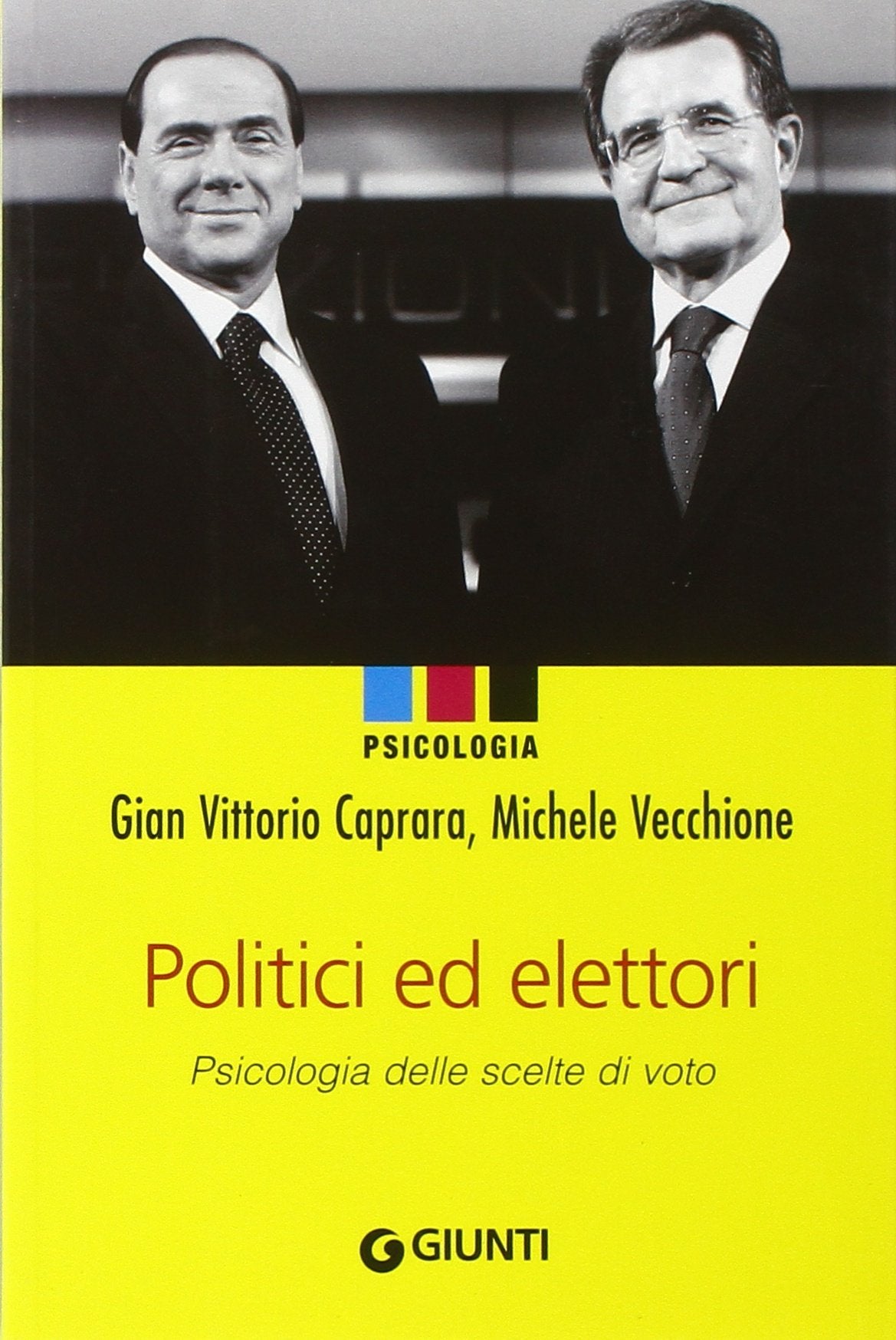 Politici e elettori. Psicologia delle scelte di voto book