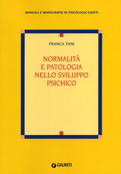Normalità e patologia nello sviluppo psichico book