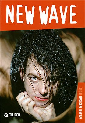 New wave. Ediz. illustrata (Atlanti musicali Giunti) Arts & Music