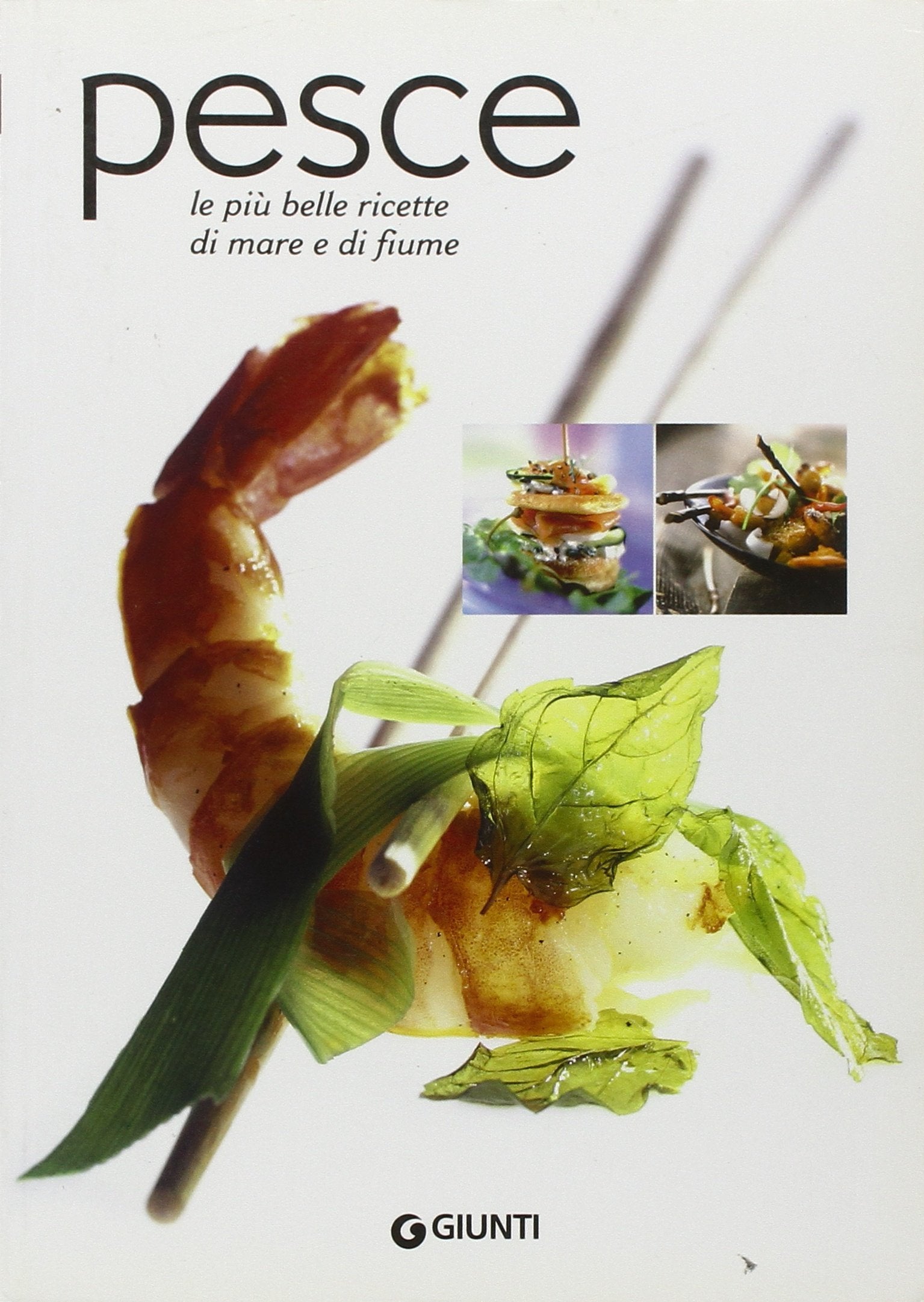 Pesce. Le più belle ricette di mare e di fiume. Ediz. illustrata book