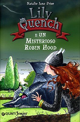 Lily Quench e un misterioso Robin Hood book