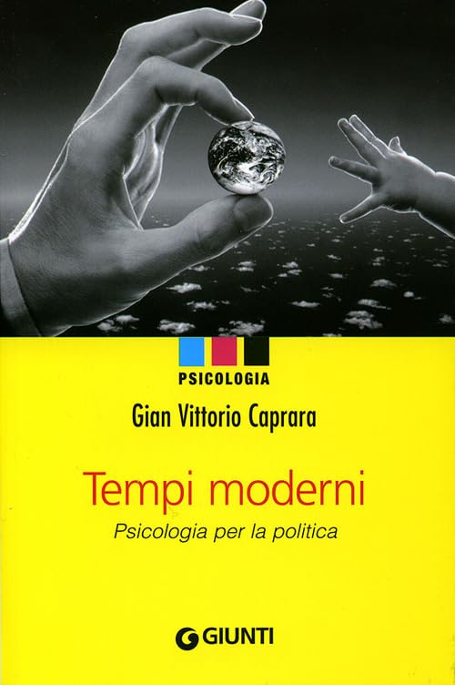 Tempi moderni. Psicologia per la politica book
