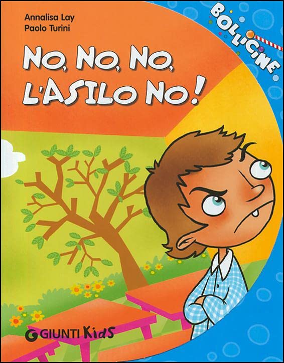 No, no, no, l'asilo no! (Bollicine) Non-fiction