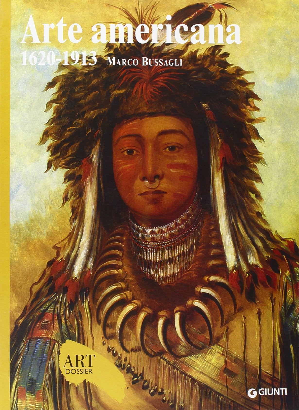 Arte americana 1620-1913. Ediz. illustrata (Dossier d'art) Film, Art & Culture