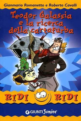 Teodor Galassia e la ricerca della cartafurba Novels & Short Stories