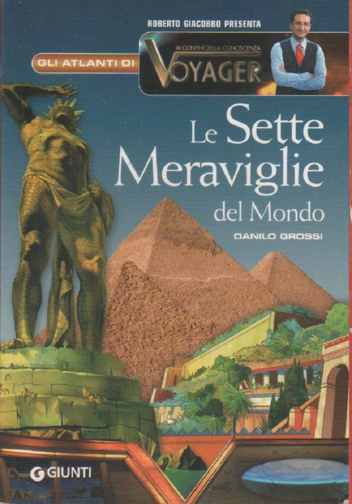 Le sette meraviglie del mondo. Ediz. illustrata book