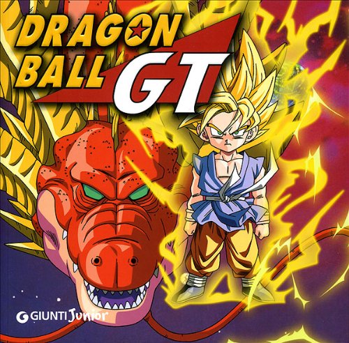 Dragon Ball GT. Ediz. illustrata book