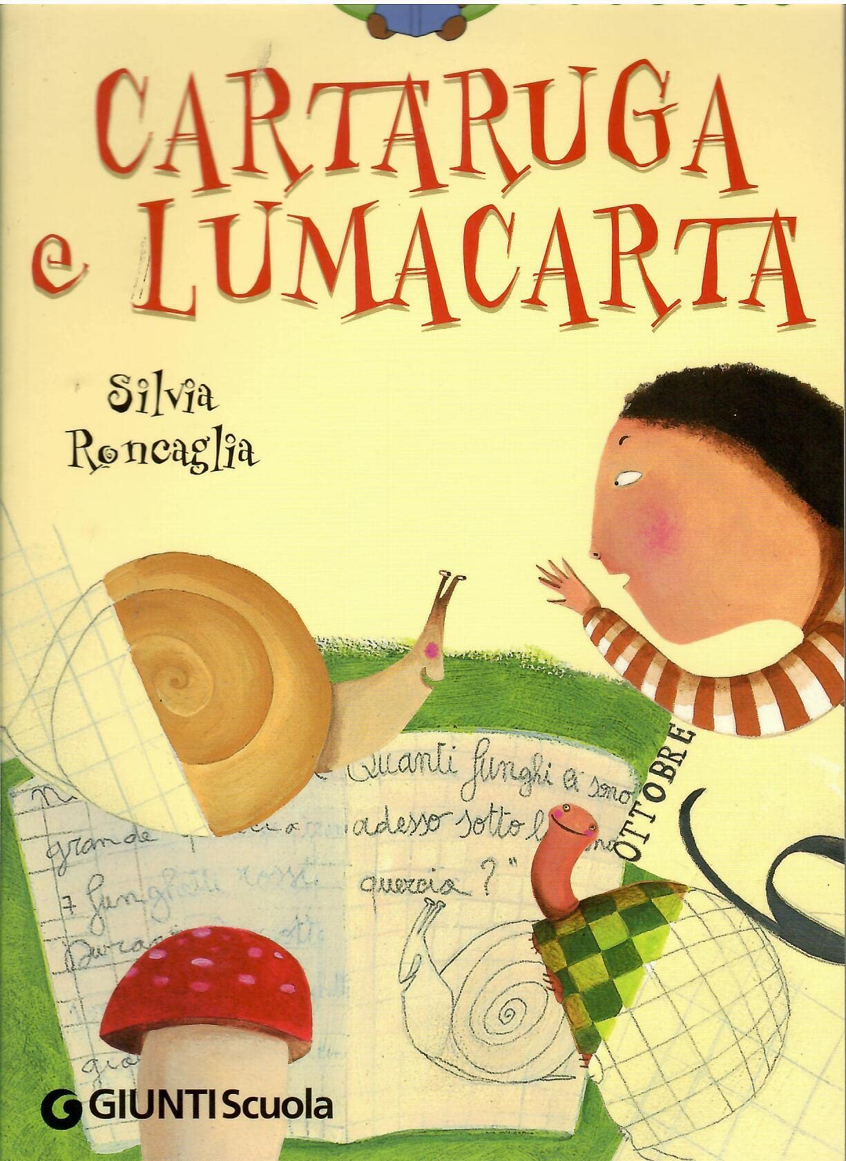 Cartaruga e Lumacarta. Ediz. illustrata book