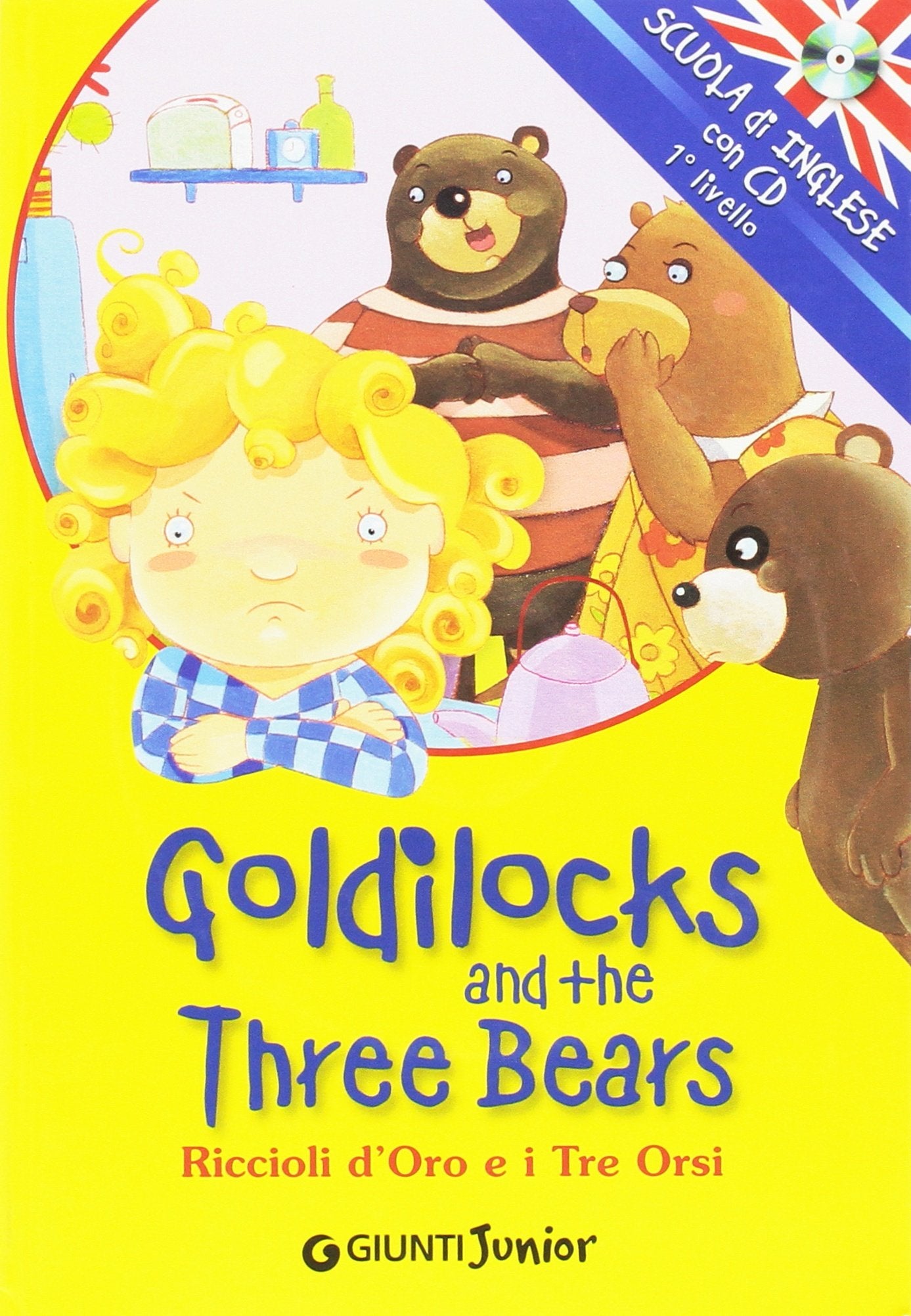 Goldilocks and the three bears-Riccioli d'oro e i tre orsi. Ediz. bilingue. Con CD Audio book