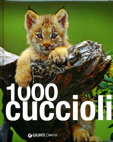 Mille cuccioli. Ediz. illustrata (I 1000 Family) Leisure, Home & Garden