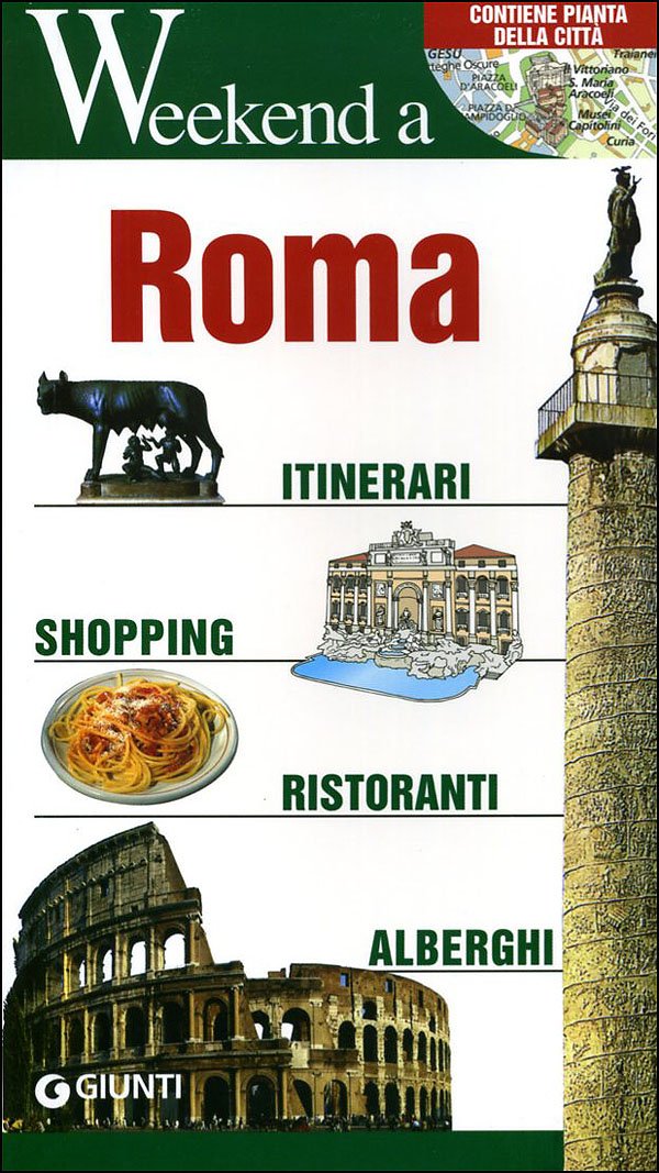 Roma. Itinerari, shopping, ristoranti, alberghi (Weekend a...) Leisure, Home & Garden