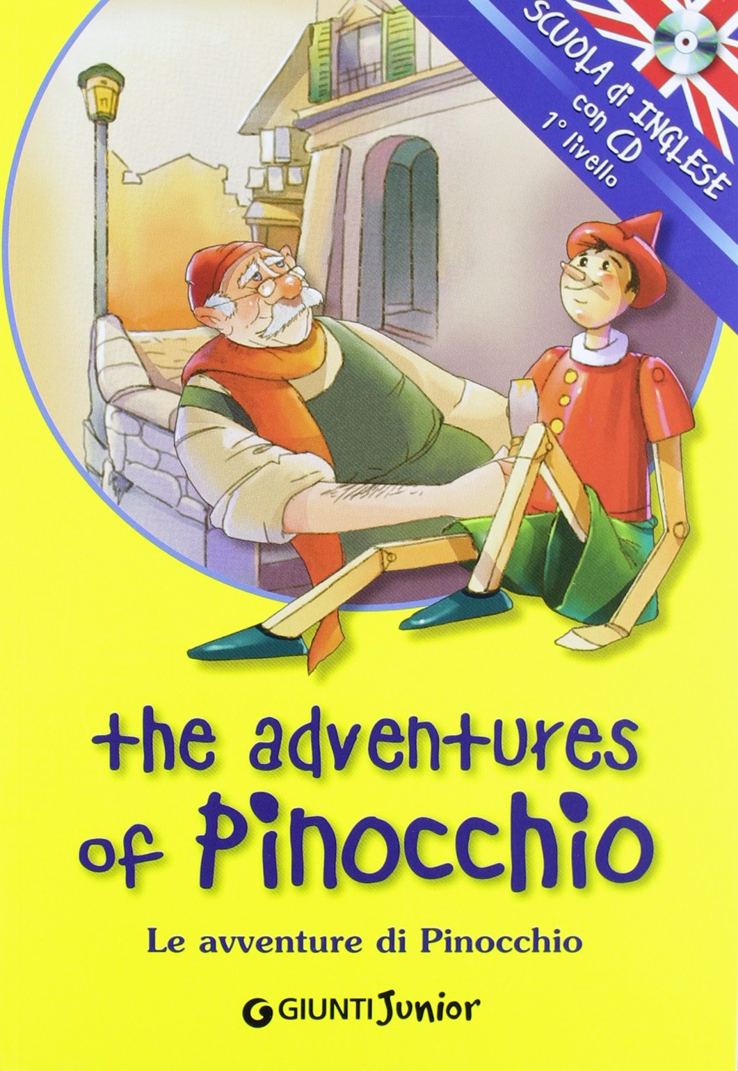 The adventures of Pinocchio-Le avventure di Pinocchio. Con CD Audio Non-fiction