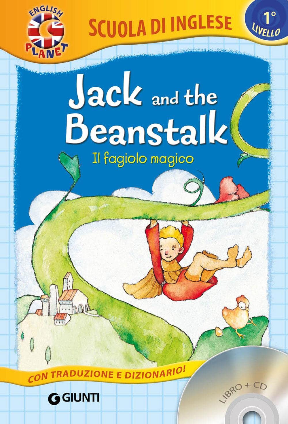 Jack and the beanstalk-Il fagiolo magico. Con traduzione e dizionario Non-fiction