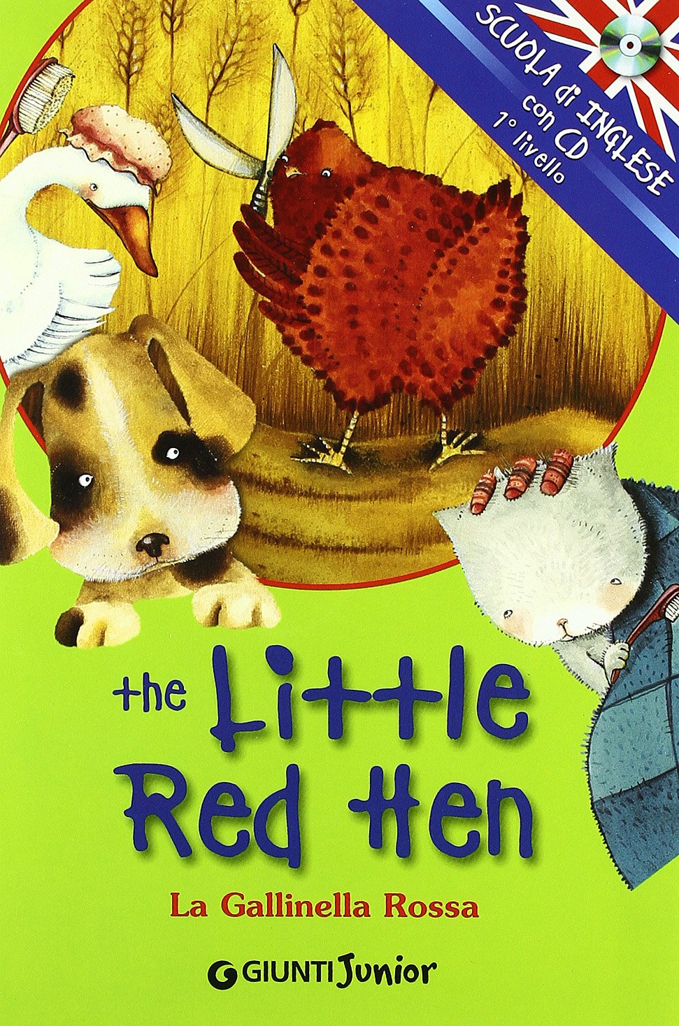 The little red hen-La gallinella rossa. Ediz. bilingue. Con CD Audio (Scuola d'inglese 1 livello) Non-fiction