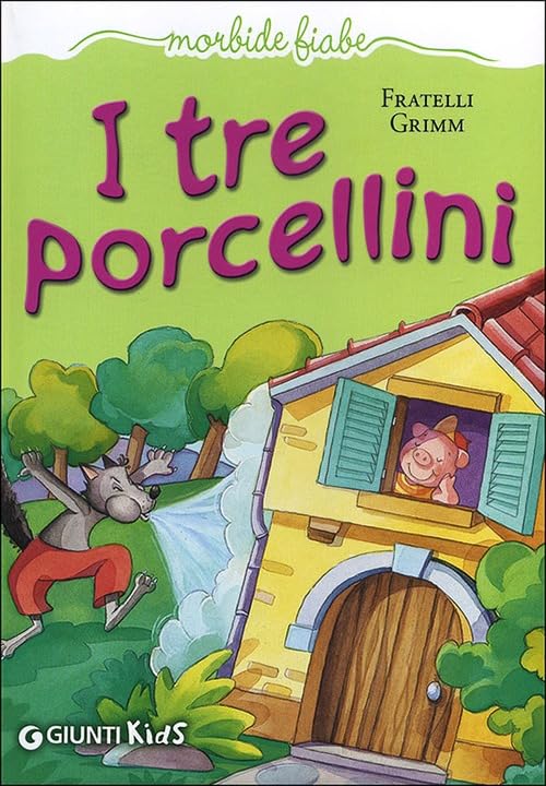 I tre porcellini. Ediz. illustrata (Morbide fiabe) Children's books