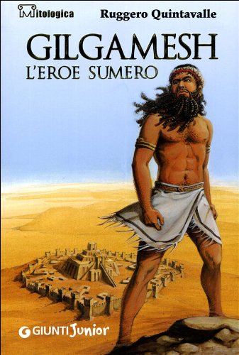 Gilgamesh. L'eroe sumero book