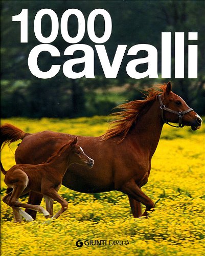 Mille cavalli. Ediz. illustrata (I 1000 Family) Pets