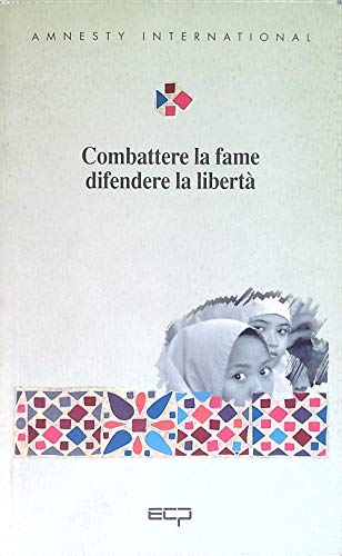 Combattere la fame, difendere la libertà (La biblioteca) Books