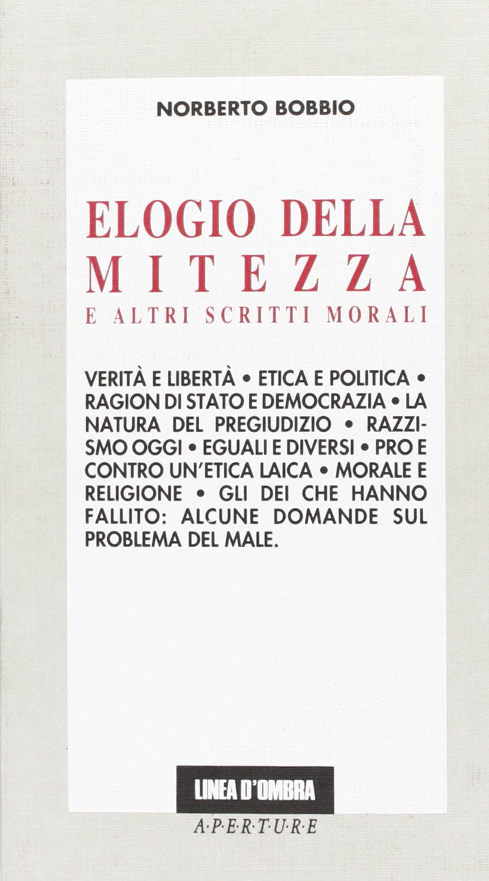 Elogio della mitezza e altri scritti morali (Aperture) (Italian Edition) book