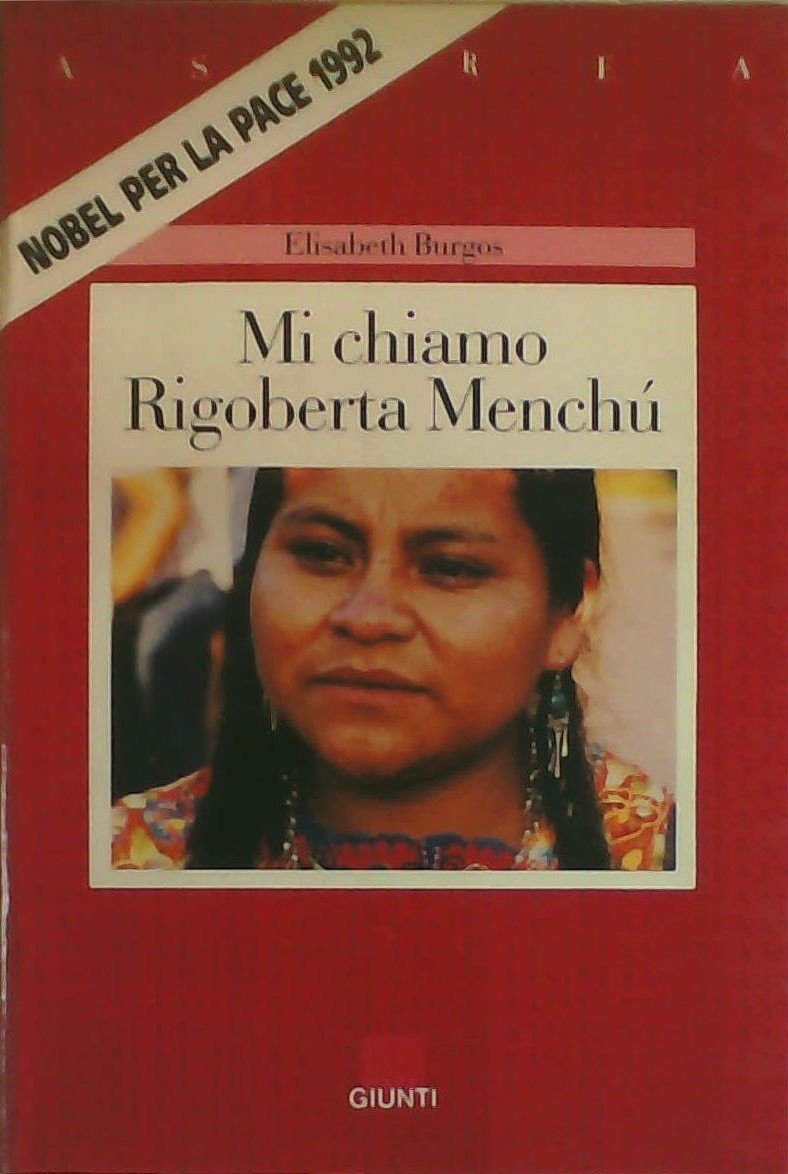 Mi chiamo Rigoberta Menchù book