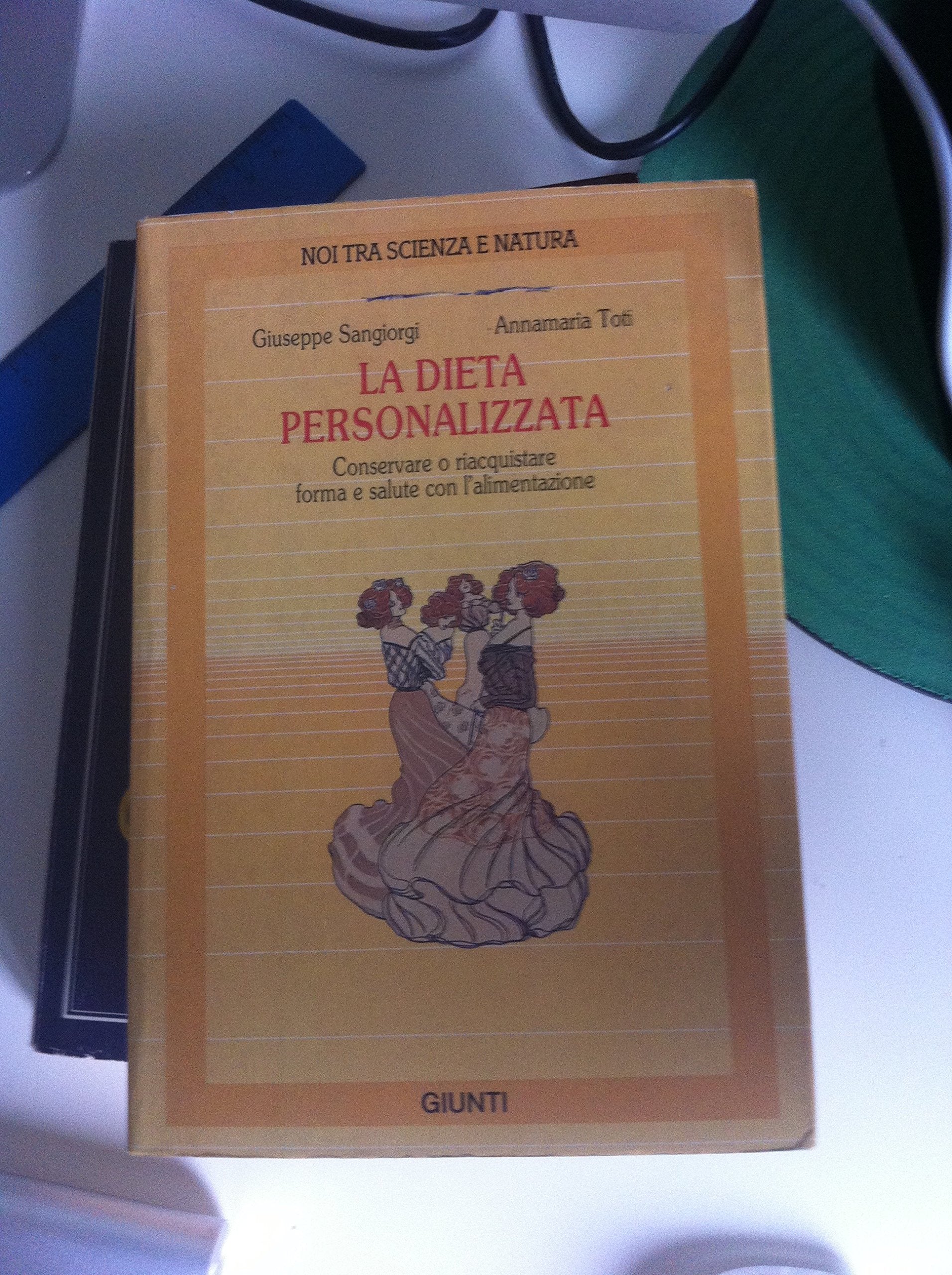 La dieta personalizzata. Conservare o riacquistare forma e salute con l'alimentazione (Noi tra scienza e natura. Strenna) Leisure, Home & Garden