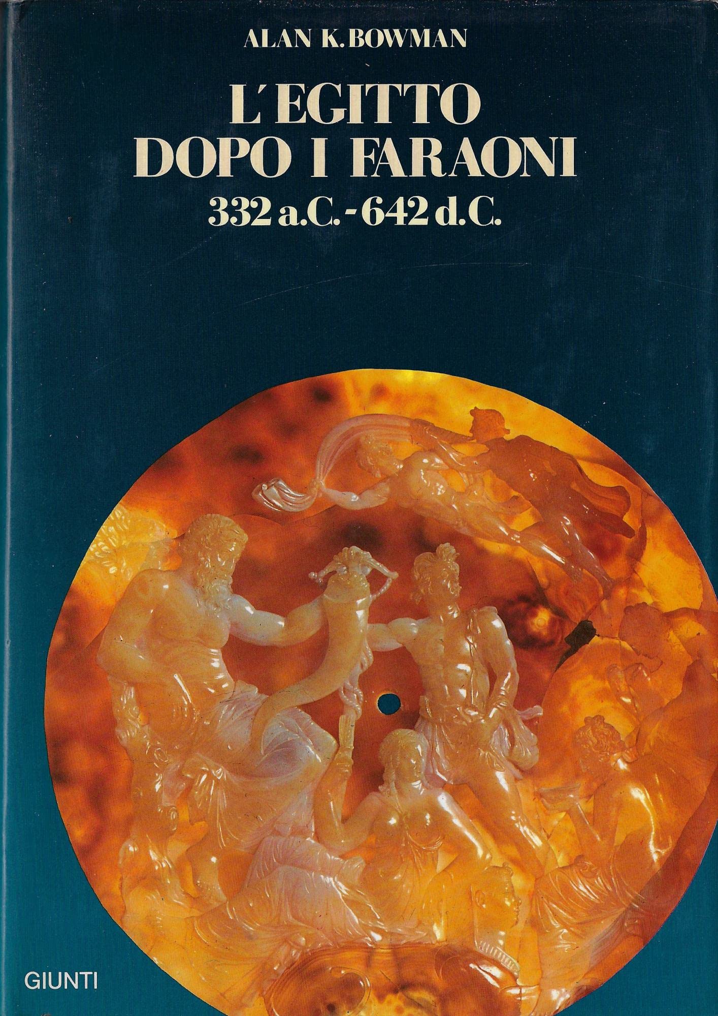 L'Egitto dopo i faraoni. Da Alessandro Magno alla conquista araba (332 a. C.-642 d. C.) book