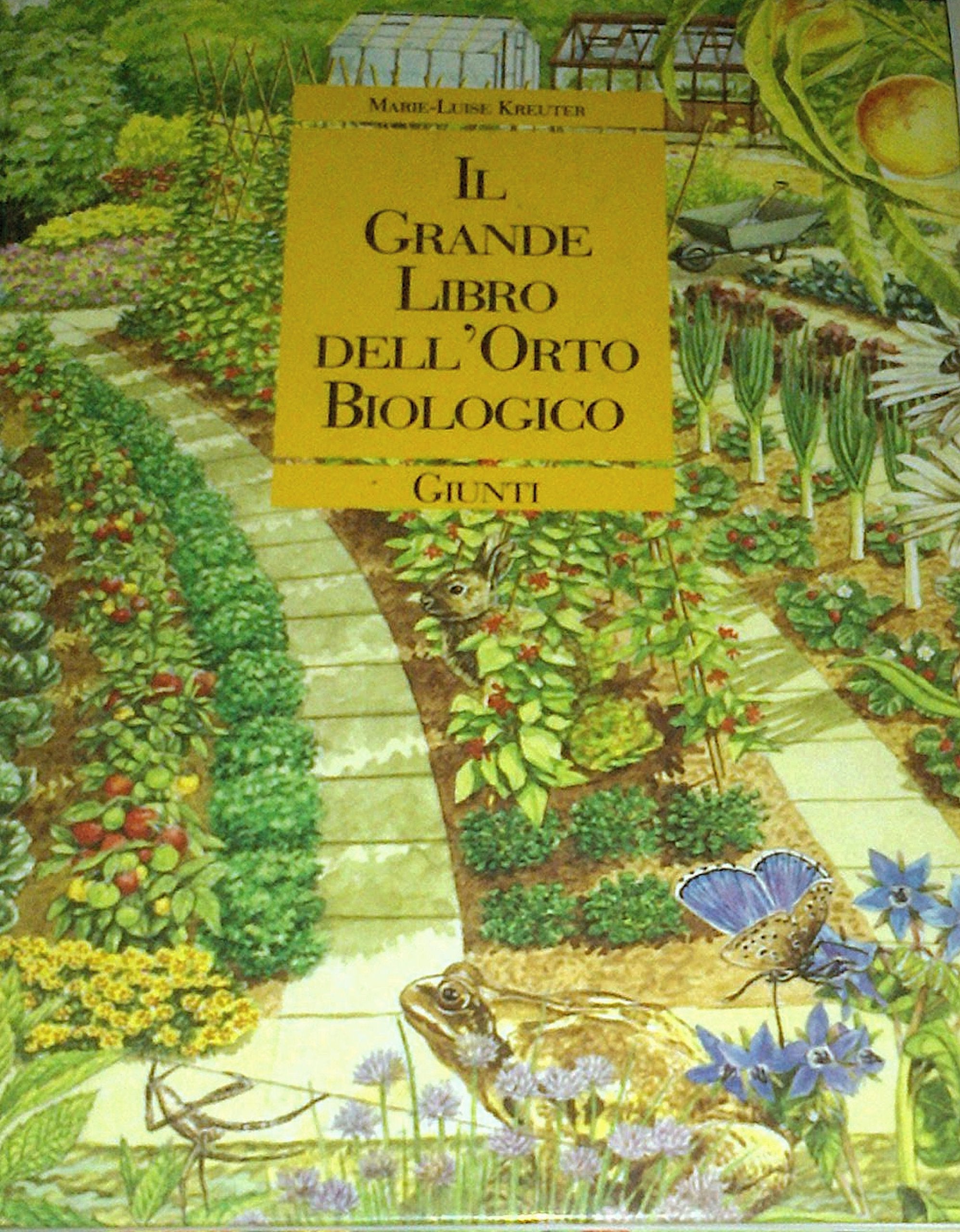 Il grande libro dell'orto biologico book