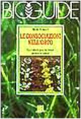 Le consociazioni nell'orto. Un metodo per coltivare secondo natura book