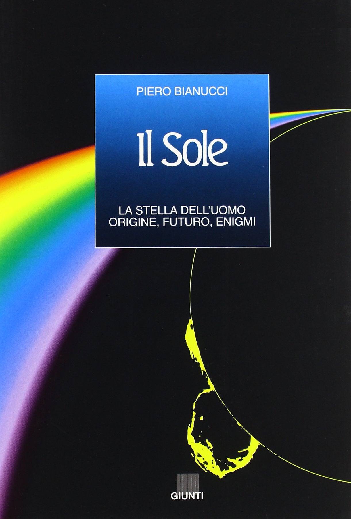 Il sole, la stella dell'uomo. Origine, futuro, enigmi book